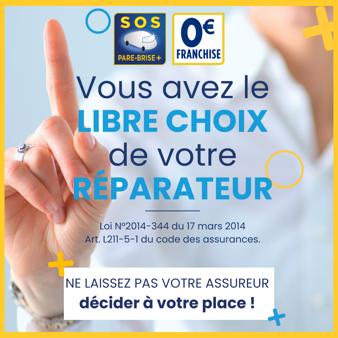 Vous avez le libre choix de votre réparateur avec SOS PARE-BRISE+ 